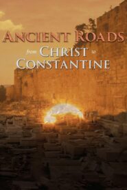 Ancient Roads from Christ to Constantine 2015 En Netflix