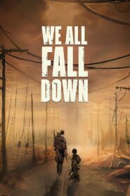 We All Fall Down Online En Netflix