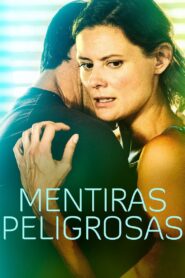 Mentiras peligrosas Online En Netflix