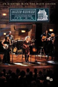 Dixie Chicks – An Evening with the Dixie Chicks Online En Netflix