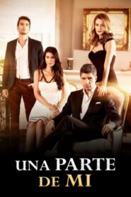Una Parte de Mi 2014 En Netflix