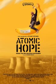Atomic Hope: Inside the Pro-Nuclear Movement Online En Netflix