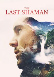 The Last Shaman Online En Netflix
