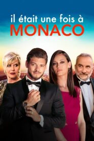 Il était une fois à Monaco Online En Netflix