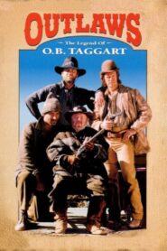 Outlaws: The Legend of O.B. Taggart Online En Netflix