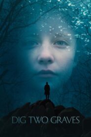 Dig Two Graves Online En Netflix