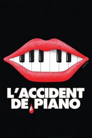 L’Accident de piano Online En Netflix
