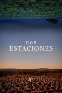 Dos Estaciones Online En Netflix