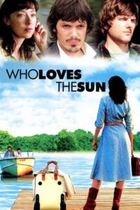 Who Loves the Sun Online En Netflix