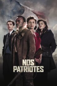 Nos patriotes Online En Netflix