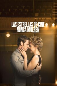 Las estrellas de cine nunca mueren Online En Netflix