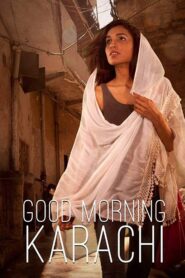 Good Morning Karachi Online En Netflix