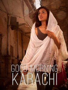Good Morning Karachi Online En Netflix