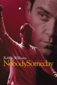 Robbie Williams: Nobody Someday Online En Netflix