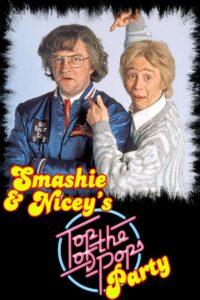 Smashie and Nicey’s Top of the Pops Party Online En Netflix