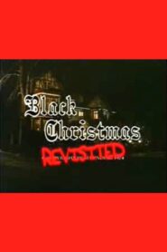 Black Christmas Revisited Online En Netflix
