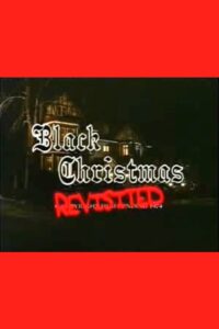 Black Christmas Revisited Online En Netflix