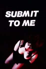 Submit to Me Online En Netflix