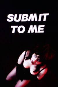 Submit to Me Online En Netflix