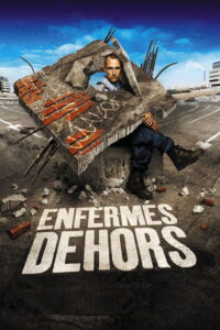 Enfermés dehors Online En Netflix