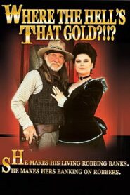 Where the Hell’s That Gold?!!? Online En Netflix