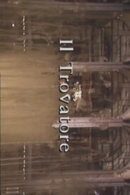 Il Trovatore Online En Netflix