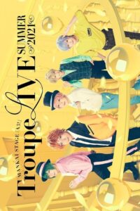 MANKAI STAGE『A3!』Troupe LIVE ~SUMMER 2021~ Online En Netflix