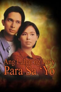 Ang Lahat ng Ito’y Para Sa’yo Online En Netflix