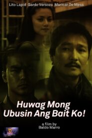 Huwag Mong Ubusin ang Bait Ko! Online En Netflix