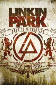 Linkin Park: Road to Revolution – Live at Milton Keynes – Papercut Online En Netflix
