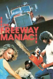 The Freeway Maniac Online En Netflix