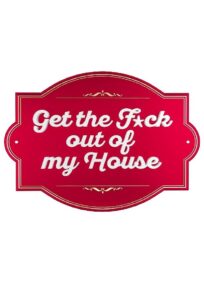 Get The F*ck Out Of My House 2018 En Netflix