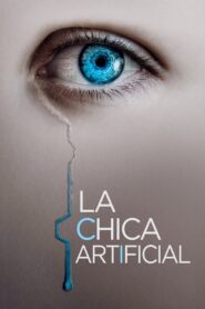 La chica artificial Online En Netflix