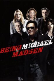 Being Michael Madsen Online En Netflix