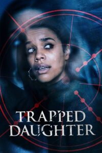 Trapped Daughter Online En Netflix