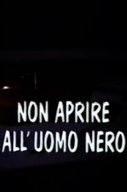 Non aprire all’uomo nero Online En Netflix