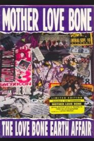 Mother Love Bone: The Love Bone Earth Affair Online En Netflix