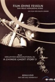 Film ohne Fesseln – Das neue Hongkong Kino Online En Netflix