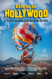 Esto no es Hollywood (La historia inacabada de los hermanos Ibarretxe) Online En Netflix