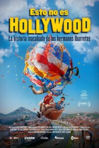 Esto no es Hollywood (La historia inacabada de los hermanos Ibarretxe) Online En Netflix