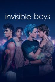 Invisible Boys 2025 En Netflix