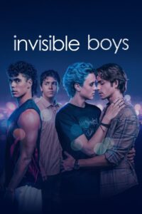 Invisible Boys 2025 En Netflix