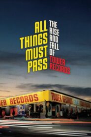 All Things Must Pass Online En Netflix