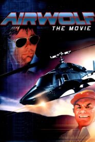 Airwolf: The Movie Online En Netflix