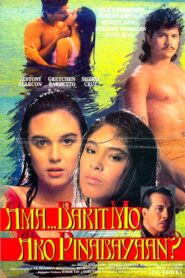 Ama… Bakit Mo Ako Pinabayaan? Online En Netflix