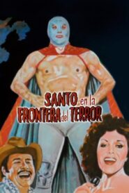 Santo en la frontera del terror Online En Netflix