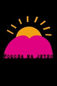 Pogoda na jutro Online En Netflix