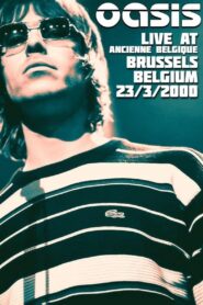 Oasis: Live from Bruxelles Online En Netflix