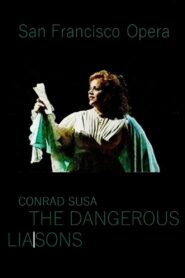 The Dangerous Liaisons – San Francisco Opera Online En Netflix
