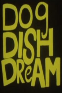 Dog Dish Dream Online En Netflix